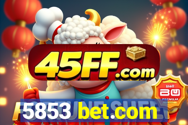 5853 bet.com